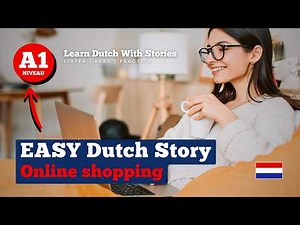 Learn Dutch for beginners A1/A2: Easy Story for Listening Practice NT2