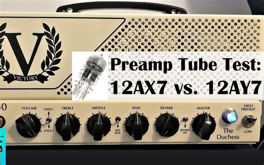 【电子管对比】Victory V40 12AX7 vs. 12AY7 Pre-amp Tube Shootout