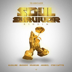 SOUL SURVIVOR RIDDIM [FULL PROMO] - TRU AMBASSADOR MUSIC