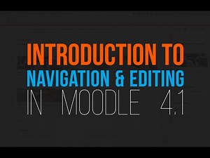 Moodle 4.1 Tutorial | Overview of Interface and Editing