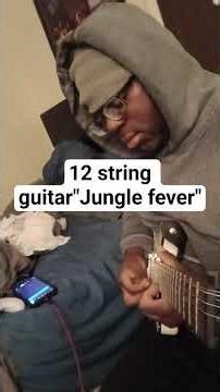 12 string guitar"Jungle fever" #viral#fyi#foryoupage #fyp#foryou