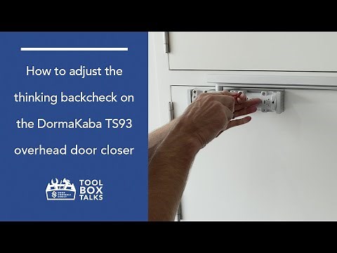 Tool Box Talks: How to Adjust the Thinking Backcheck on the Dorma TS93 Overhead Door Closer