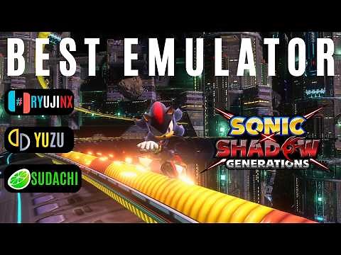 Sonic x Shadow Generations Best Settings For 60 FPS | Ryujinx/Yuzu Best Setting | Crash Fix