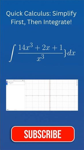 Quick Calculus: Simplify First, Then Integrate!