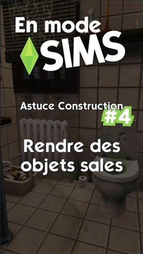 Astuce cachée dans Les Sims 4 : rendre un objet sale 🤯