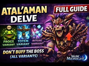 Don't Buff the Boss! Atal’Aman Delve Guide (WoW Midnight)
