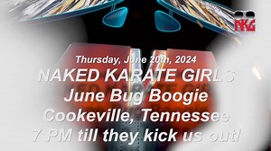 😎NAKED KARATE GIRLS💥 returns to-The JuneBug Boogie is an old-school biker party with something for everyone. Two rallies each year, one to kick off Summer and one to wrap up summer. The wildest biker party in Tennesee. | Naked Karate Girls