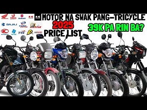 2025 UPDATED PRICE LIST NG MGA PANG-TRICYCLE NA MOTOR SA PILIPINAS