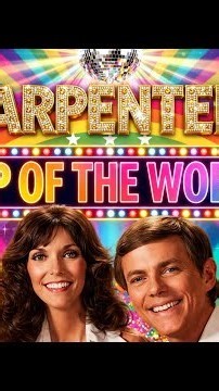 🌎 TOP OF THE WORLD — CARPENTERS✨