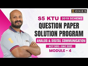 S5 KTU 2019 Scheme QP Solution | ECE | ANALOG & DIGITAL COMMUNICATION | ECT305 | Module 4 - DEC 2021
