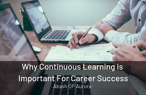 Why Continuous Learning is Important for Career Success