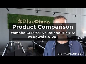 Kawai CN-201 vs Yamaha CLP-725 vs Roland HP-702 | Digitalpiano.com