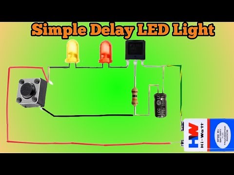 How to Make Simple Delay LED light ? LED Delay Circuit !