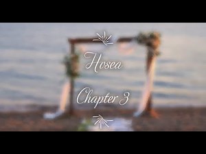 The Book of Hosea Chapter 3 - New King James Version (NKJV) - Audio Bible