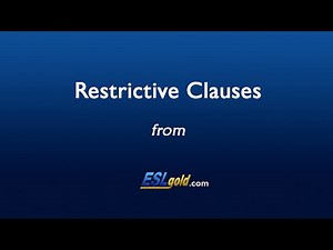 ESLgold.com Restrictive Clauses Video