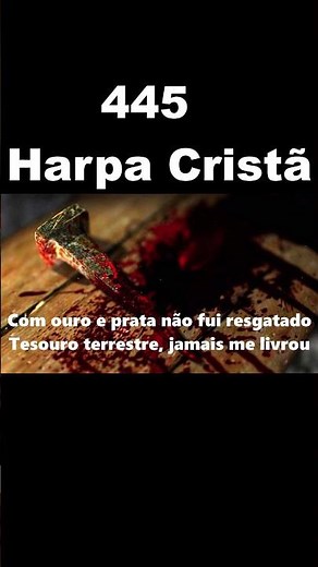 RESGATADO O SANGUE DE CRISTO - 445 Harpa Cristã