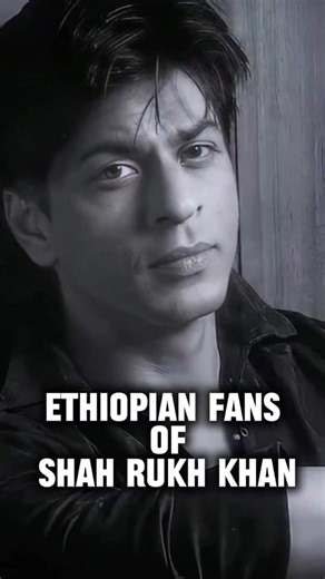 Ethiopian fans of shah rukh khan👑 #kingofbollywood #ethiopianfansofshahrukhkhan