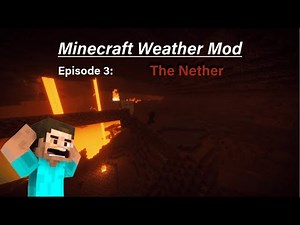 Minecraft Weather Mod - The Nether