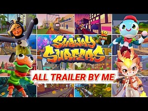 Subway Surfers All Trailers Edition By Me 2024 [OFFICIAL]