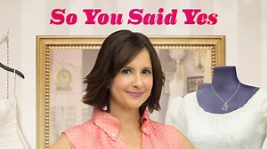 So You Said Yes - Hallmark Channel Movie - Where To Watch