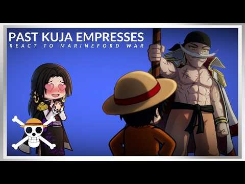 Past Kuja Empresses React to the Future | One Piece🍖🍖🍖 | Part 13/? |