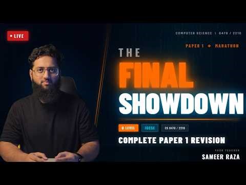 The FINAL SHOWDOWN 🔥 Complete Paper 1 Marathon | O Level & IGCSE Computer Science | Sameer Raza