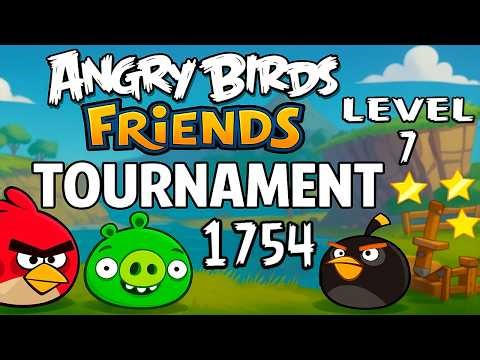 Angry Birds Friends Tournament 1754 Level 7 Perfec Score Strategy (20.05.2026) no Power-Ups