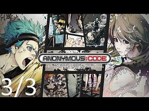 ANONYMOUS;CODE (JP) : Walkthrough Gameplay (Part 3/3 | PS4 | No Commentary)