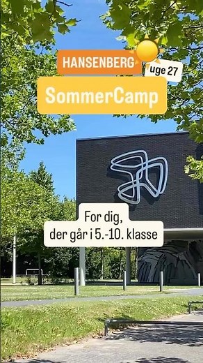 SommerCamp 2026 - for dig, der går i 5.-10. klasse. Få nye venner og en forrygende start på ferien!