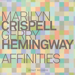 Marilyn Crispell - Gerry Hemingway - Affinities