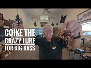 Coike the Crazy lure for big bass