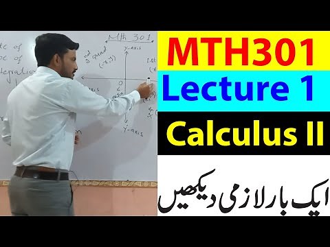 MTH301 Lecture 1/ VU Short Lecture / Calculus II Urdu/hindi Lecture 1