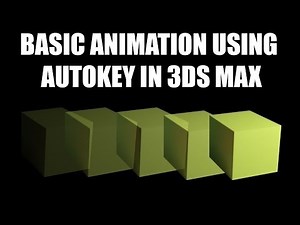 3ds Max Tutorial - Introduction to Basic Animation Using Autokey