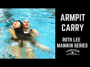 ARMPIT CARRY TOW | Lifeguard Training | Ruth Lee Pool Rescue Manikin Mannequin Series