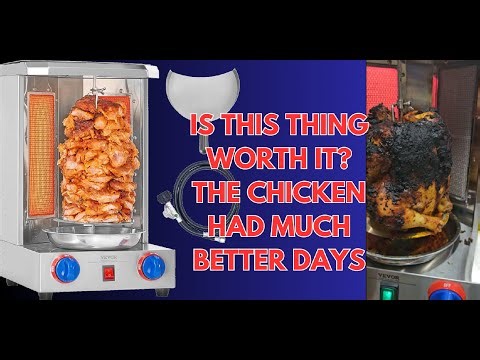 VEVOR Shawarma Grill Machine, is it worth it?