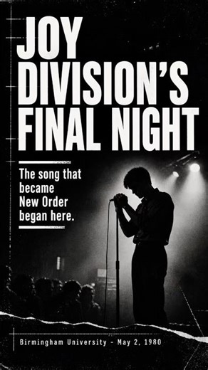 Joy Division’s Final Night - The Last Joy Division Show Before Everything Changed
