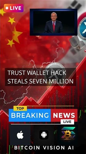 TRUST WALLET HACK STEALS SEVEN MILLION
