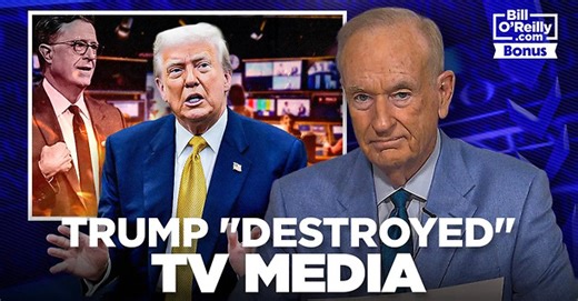 Bill O'Reilly: Trump Has 'Literally Destroyed' Corporate Television Media - No Spin News Excerpt - Bill O'Reilly