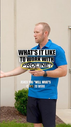 What’s it like working with Proline?