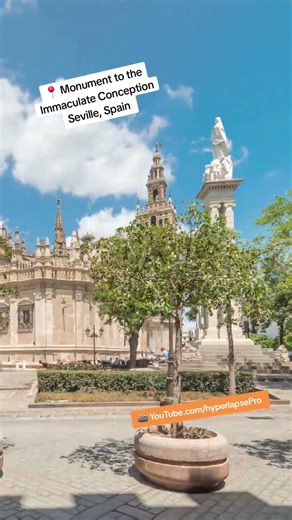 Hyperlapse of Plaza del Triunfo in Seville — Monument to the Immaculate Conception