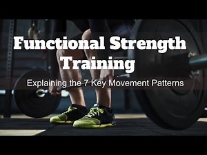 Functional Training & Movement Patterns Explained