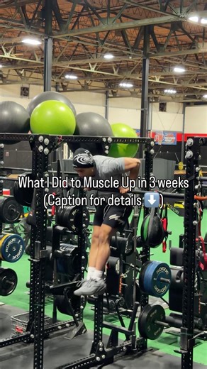 What I Did to Muscle Up in 3 weeks