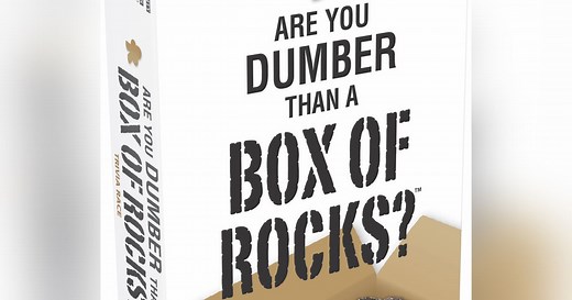 Are You Dumber Than a Box of Rocks?