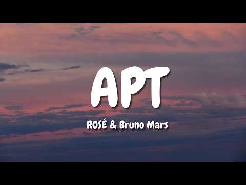 ROSÉ & Bruno Mars - APT. (Lyrics)