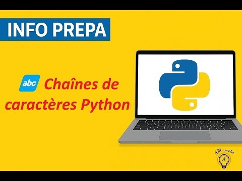 INFO PREPA – Manipulation des chaînes : Indexation, Extraction & Boucle for en Python