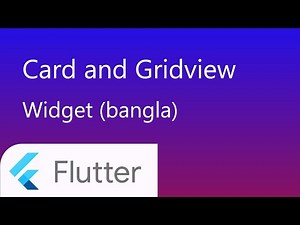 15. Card and Gridview in flutter | flutter bangla tutorial