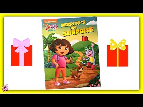DORA THE EXPLORER "PERRITO'S BIG SURPRISE" - Read Aloud - Storybook for kids, children