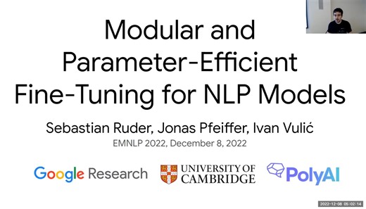 EMNLP 2022 Tutorial Modular and Parameter-Efficient Fine-Tuning for NLP Model