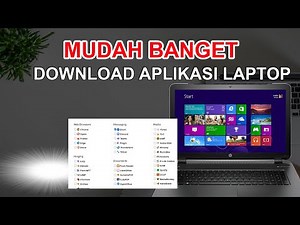 Cara Download Aplikasi di Laptop Windows & Mac dengan Mudah