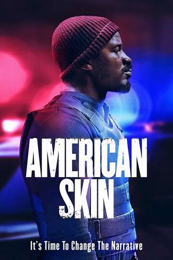 American Skin (2021) - Where to Watch